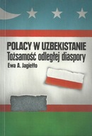 Polacy w Uzbekistanie. Tożsamość odległej diaspory