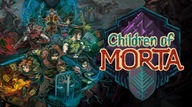 CHILDREN OF MORTA KĽÚČ STEAM PC PL + BONUS