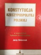 J. Oniszczuk KONSTYTUCJA RZECZYPOSPOLITEJ POLSKIEJ