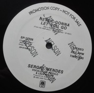 SERGIO MENDES NEVER GONNA LET YOU GO 1983 USA