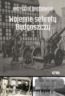 Wojenne sekrety Bydgoszczy