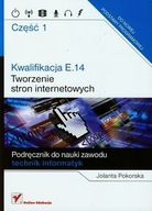 Kwalifikacja E,14 Część 1 Tworzenie stron internet