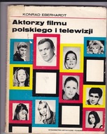.Aktorzy filmu polskiego i telewizji-K.Eberhardt