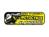 Naklejka na auto PATRZ W LUSTERKA MOTOCYKLE SĄ xl