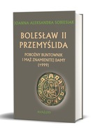 Bolesław II Przemyślida Pobożny buntownik