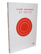 Książka OPOWIADANIA Lu Xun - WYDANIE CHIŃSKO-POLSKIE - Wydawnictwo Dialog