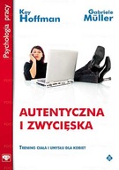 AUTENTYCZNA I ZWYCIĘSKA trening umysłu - HOFFMAN