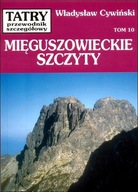 Tatry t. 10, Mięguszowieckie Szczyty W. Cywiński