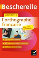 Bescherelle Maitriser l'orthographe française