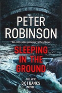 Sleeping in the Ground: DCI Banks 24 Robinson