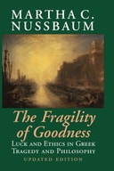 The Fragility of Goodness: Luck and Ethics in