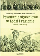 Powstanie styczniowe w Łodzi i regionie Studia i materiały