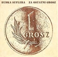 CD: BUDKA SUFLERA - Za Ostatni Grosz