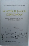 A.Mazurkiewicz-Szczyszek W ASYŚCIE JAKICH DZWONÓW