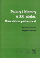 Polacy i Niemcy w XXI wieku. Nowe oblicza