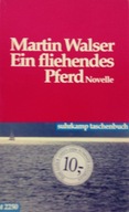 Ein fliehendes Pferd Novelle Martin Walser