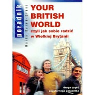 Your British World, czyli jak sobie radzić w Wielkiej Brytanii