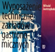 Jastrzębski Wyposażenie techniczne zakładów gastr.