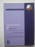 Magdalena Mazińska - Polityka Edukacyjna UE