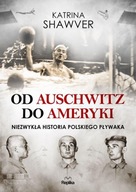 Od Auschwitz do Ameryki Henryk Zguda PŁYWAK