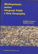 Wielkopolanie wobec integracji Polski z Unią