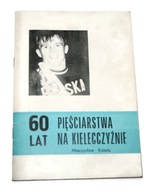 60 LAT PIĘŚCIARSTWA NA KIELECCZYŹNIE Kaleta 1988