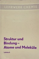 Struktur und Bindung - Atome und Molekule Lehrbuch