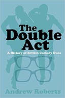The Double Act Andrew Roberts