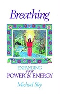 Breathing: Expanding Your Power and Energy Sky
