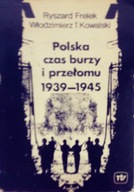 Polska czas burzy i przełomu 1939-1945, tom 1