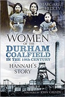 Women of the Durham Coalfield Margaret Hedley