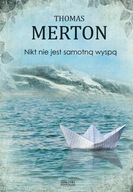 Nikt nie jest samotną wyspą, Thomas Merton