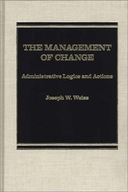 The Management of Change: Administrative