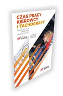 Czas pracy i tachografy. Dla kierowców zawodowych!