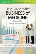 Field Guide to the Business of Medicine: Resource