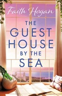 The Guest House by the Sea Hogan Faith