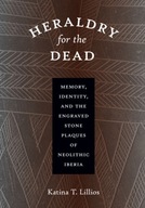 Heraldry for the Dead: Memory, Identity, and the