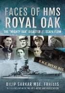 Faces of HMS Royal Oak: The 'Mighty Oak' Disaster at Scapa Flow Dilip