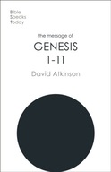 The Message of Genesis 1-11: The Dawn Of Creation