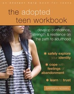 The Adopted Teen Workbook: Develop Confidence,
