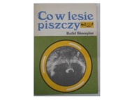 Co w lesie piszczy - R.Skoczylas