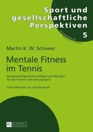 Mentale Fitness im Tennis: Sportpsychologische