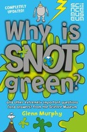 Why is Snot Green?: And Other Extremely Important
