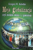 Moja globalizacja czyli Dookoła świata i z powrote