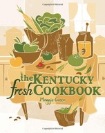 The Kentucky Fresh Cookbook Green Maggie