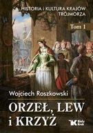 ORZEŁ, LEW I KRZYŻ HISTORIA I KULTURA KRAJÓW...