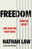 Freedom: How we lose it and how we fight back Law