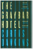The Graybar Hotel Dawkins Curtis