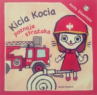 Kicia Kocia poznaje strażaka - Anita Głowińska