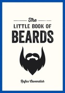 The Little Book of Beards RUFUS CAVENDISH